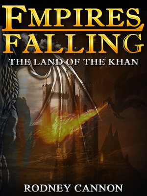 cover image of Empires Falling, the Land of the Khan